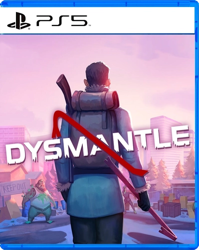 DYSMANTLE