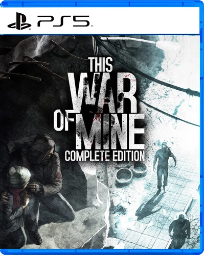 This War of Mine: Complete Edition